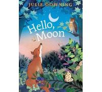 Julie Downing Hello, Moon (Copertina rigida)