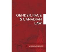 Julie Dowsett Gender, Race & Canadian Law (Tascabile)