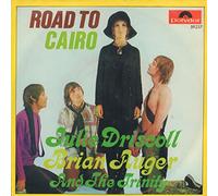 JULIE DRISCOLL, BRIAN AUGER AND THE TRINITY - road to cairo / shadows of you 45 rpm single
