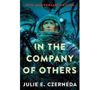 Julie E. Czerneda In the Company of Others (Tascabile)