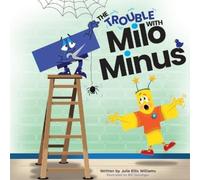 Julie Ellis Williams The Trouble with Milo Minus (Tascabile)