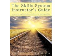 Julie F Brown The Skills System Instructor's Guide (Tascabile)