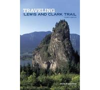 Julie Fanselow Traveling the Lewis and Clark Trail (Tascabile)
