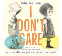 Julie Fogliano I Don't Care (Copertina rigida)