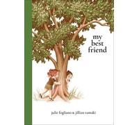 Julie Fogliano My Best Friend (Copertina rigida)