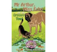 Julie Folkers Mr Arthur, Miss Echo and the Grumpy Toad (Tascabile)