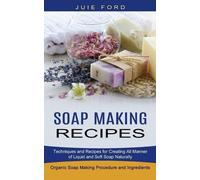 Julie Ford Soap Making Recipes (Tascabile)
