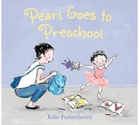 Julie Fortenberry Pearl Goes to Preschool (Copertina rigida)