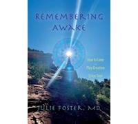 Julie Foster Remembering Awake (Tascabile)
