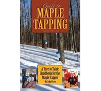 Julie Fryer Guide to Maple Tapping (Tascabile)