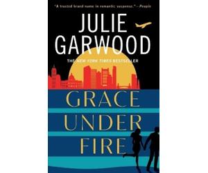 Julie Garwood Grace Under Fire (Tascabile)