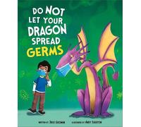 Julie Gassman Do Not Let Your Dragon Spread Germs (Copertina rigida)