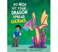 Julie Gassman Do Not Let Your Dragon Spread Germs (Tascabile)