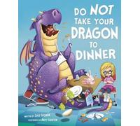 Julie Gassman Do Not Take Your Dragon to Dinner (Tascabile)