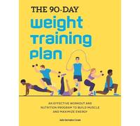 Julie Germaine Coram The 90-Day Weight Training Plan (Tascabile)