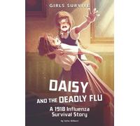 Julie Gilbert Daisy and the Deadly Flu (Tascabile) Girls Survive