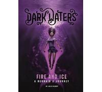 Julie Gilbert Fire and Ice (Copertina rigida) Dark Waters