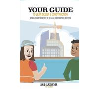 Julie Glassmeyer Your Guide to Lean Design and Construction (Tascabile)
