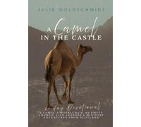 Julie Goldschmidt A Camel in the Castle (Tascabile)