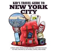 Julie Grady Dylanna Travel Press Kid's Travel Guide to New York City (Tascabile)