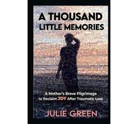 Julie Green A Thousand Little Memories (Copertina rigida)