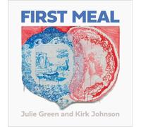 Julie Green First Meal (Copertina rigida)