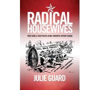 Julie Guard Radical Housewives (Tascabile) Studies in Gender and History