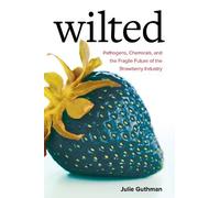 Julie Guthman Wilted (Tascabile)