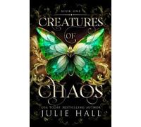 Julie Hall Creatures of Chaos (Tascabile)