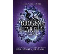 Julie Hall Leia Stone Broken Hearted (Tascabile)