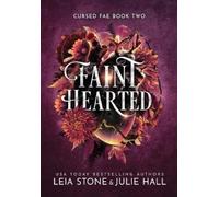 Julie Hall Leia Stone Faint Hearted (Copertina rigida)