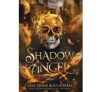 Julie Hall Leia Stone Shadow Angel (Copertina rigida)