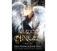 Julie Hall Leia Stone Shadow Angel (Tascabile)
