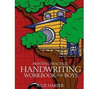 Julie Harper Printing Practice Handwriting Workbook for Boys (Tascabile)
