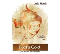 Julie Harris Fool's Gold (Tascabile)