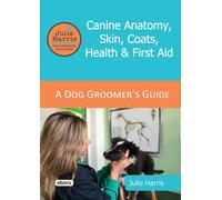 Julie Harris Joanne Hargraves Julie Harris Dog Grooming Education (Tascabile)