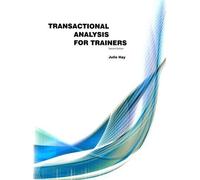 Julie Hay Transactional Analysis For Trainers (Tascabile)