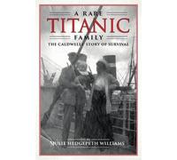 Julie Hedgepeth Williams A Rare Titanic Family (Tascabile)