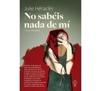 JULIE HÉRACLÈS MARTA SANZ MARTA R. GUSTEMS SÒNIA BA NO SABÉIS NADA D (Tascabile)