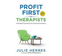 Julie Herres Profit First for Therapists (Tascabile)