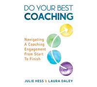 Julie Hess Laura Daley Do Your Best Coaching (Tascabile)