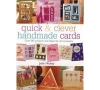 Julie Hickey Quick & Clever Handmade Cards (Tascabile) Quick and Clever