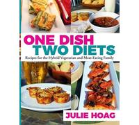 Julie Hoag One Dish Two Diets (Tascabile)