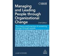 Julie Hodges Managing and Leading People through Organizational Chan (Tascabile)