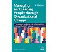 Julie Hodges Managing and Leading People through Organizational Chan (Tascabile)