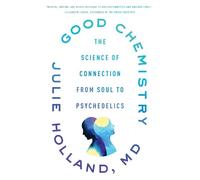 Julie Holland Good Chemistry (Tascabile)