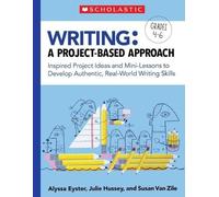 Julie Hussey Alyssa Eyster Susan Van Writing: A Project-Based Appr (Tascabile)