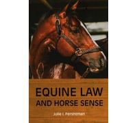 Julie I. Fershtman Equine Law and Horse Sense (Tascabile)