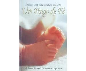 julie ivy um pingo de fe a luta de um bebe prematuro pela v