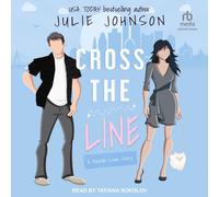 Julie Johnson Cross the Line (Tascabile) Boston Love Story